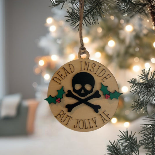 Dead Inside but Jolly Ornament
